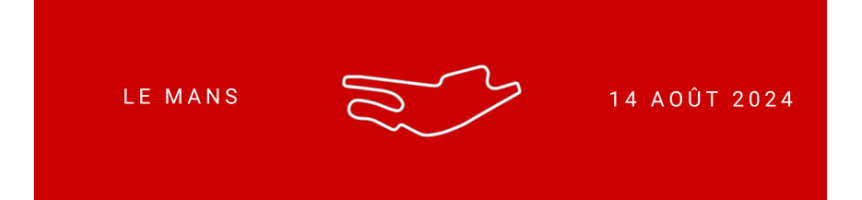 Roulage libre Circuit Bugatti Le Mans Août 2024 - Roulage - Coaching - Perfectionnement